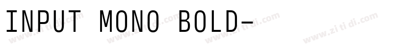 INPUT MONO BOLD字体转换